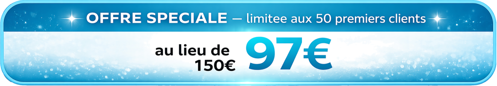 Offre limité de 50 premiers clients